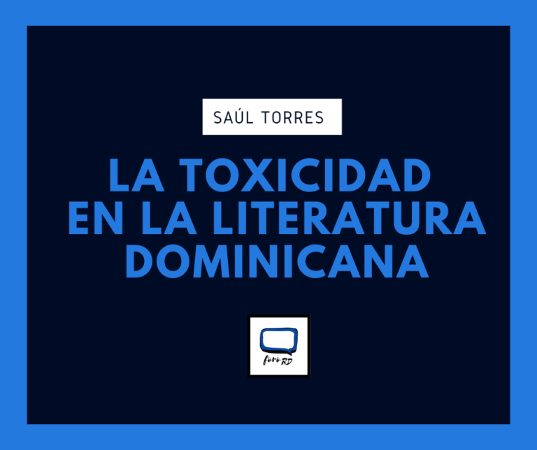 La Toxicidad en la Literatura Dominicana