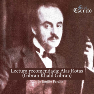 Read more about the article Lectura recomendada: Alas Rotas (Gibran Khalil Gibran)