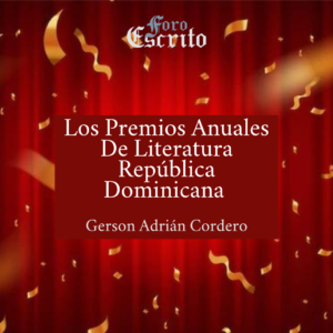 Read more about the article Los Premios Anuales De Literatura República Dominicana