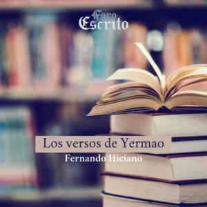 Read more about the article Los versos de Yermao: Remembranza de una voz sepultada en el olvido (1)