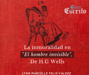 Read more about the article La inmoralidad en "El Hombre Invisible", de H.G Wells