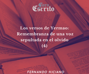 Read more about the article Los versos de Yermao:<br>Remembranza de una voz sepultada en el olvido (4)