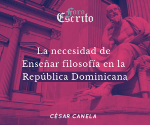 Read more about the article La necesidad de enseñar filosofía en la República Dominicana