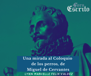 Read more about the article Una mirada al Coloquio de los perros, de Miguel de Cervantes