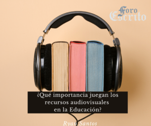 Read more about the article ¿Qué importancia juegan los recursos audiovisuales en la Educación?