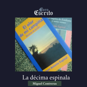 Read more about the article <strong>La décima espinala</strong>
